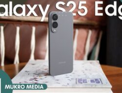 Samsung Galaxy S25 Edge Resmi Meluncur di Indonesia, Intip Spek dan Bocoran Harganya! 3 Samsung Galaxy S25 Edge Resmi Meluncur di Indonesia, Intip Spek dan Bocoran Harganya!