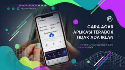 Cara Agar Terabox Tidak Ada Iklan yang mengganggu
