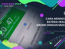 Cara Mengecek Baterai Health Xiaomi dengan Mudah