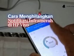 Cara Menghilangkan Inframerah di HP Vivo 100% Berhasil