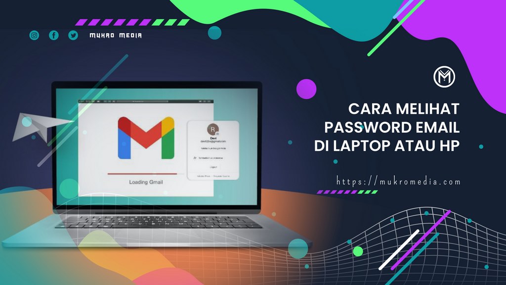 Cara Melihat Password Email di Laptop atau Hp