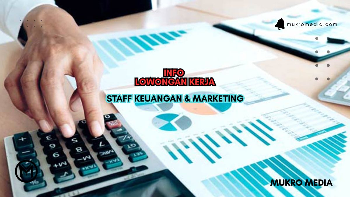 Loker Staff Keuangan & Marketing PT Cahaya Sumber Rejeki Bandung