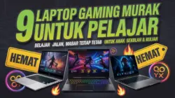 [HEMAT] 9 Laptop Gaming Murah untuk Pelajar yang Tetap Kencang
