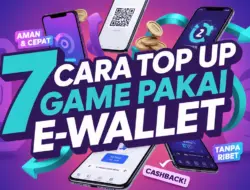 7 Cara Top Up Game Pakai E-Wallet (Cepat, Praktis & Banyak Promo)