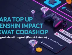 Cara Top Up Genshin Impact Lewat Codashop Langkah demi Langkah 2025 (Resmi & super Aman)