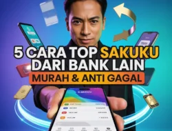 5 Cara Top Up Sakuku dari Bank Lain: Murah & Anti Gagal