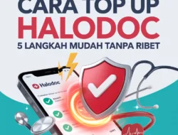 5 Langkah Mudah: Cara Top Up Halodoc Tanpa Ribet