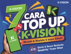 7 Cara Top Up K-Vision via m-Banking, ATM & Minimarket Sangat Mudah (Terbaru 2025)