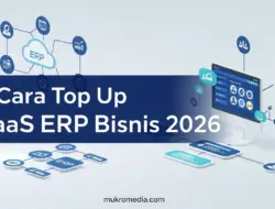 6 Cara Top Up SaaS ERP Bisnis 2026: Stabil & Profesional