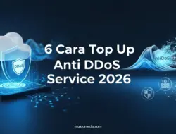 6 Cara Top Up Anti DDoS Service 2026: Stabil & Aktif