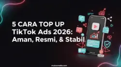 5 Cara Top Up TikTok Ads 2026: Aman, Resmi, & Stabil 6 5 Cara Top Up TikTok Ads 2026: Aman, Resmi, & Stabil