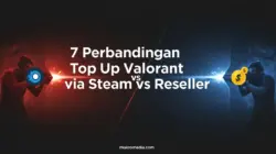 7 Perbandingan Top Up Valorant via Steam vs Reseller
