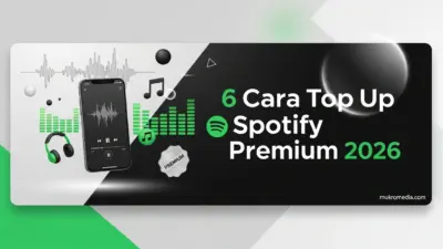 6 Cara Top Up Spotify Premium 2026: Musik Tanpa Batas
