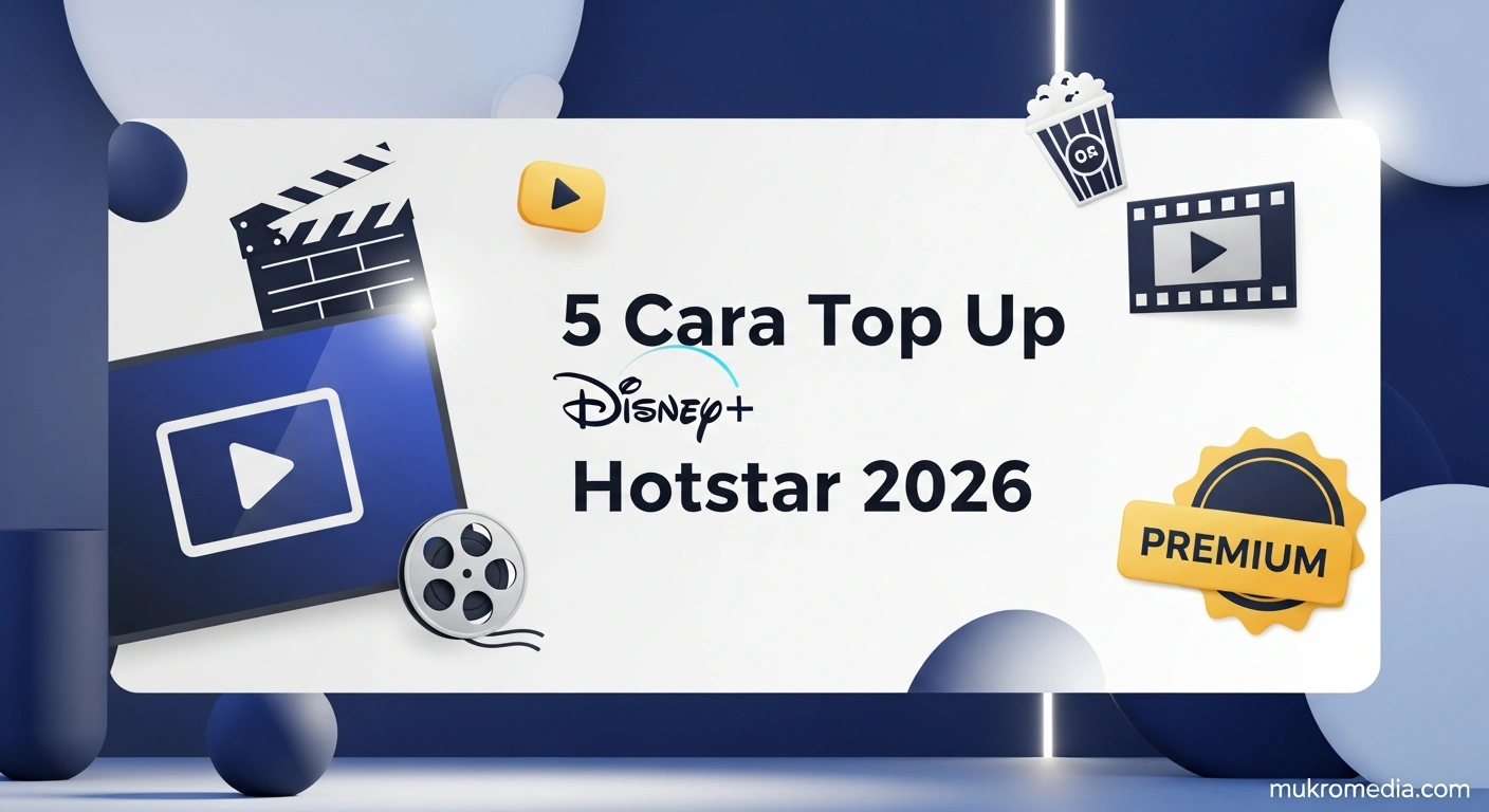 5 Cara Top Up Disney+ Hotstar 2026: Praktis & Hemat