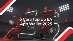 5 Cara Top Up EA App Wallet 2025: FIFA & The Sims
